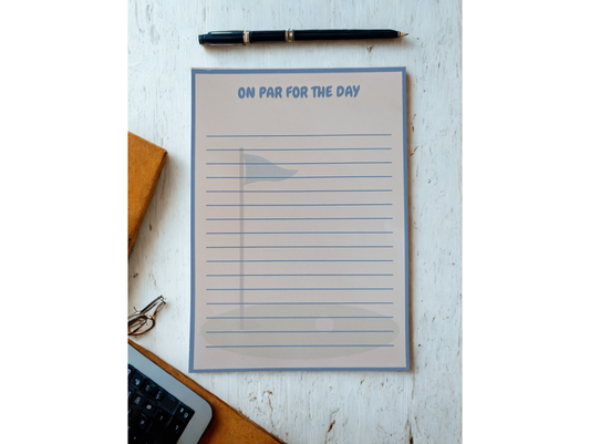 On Par For The Day- GOLF THEMED-5x7 Notepad